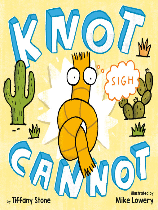 Title details for Knot Cannot by Tiffany Stone - Wait list